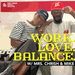 Podcast thumbnail for Work. Love. Balance.