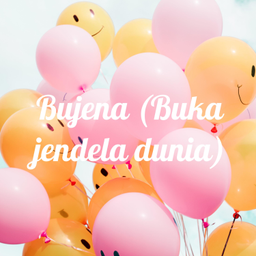 Podcast thumbnail for Bujena (Buka jendela dunia)