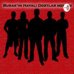 Podcast thumbnail for Burak’ın Hayali Dostlar Mekanı