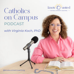 Podcast thumbnail for Catholics on Campus