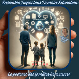Podcast thumbnail for Ensemble Impactons Demain Éducation présenté par Vincent Lopez