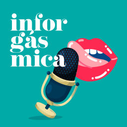 Podcast thumbnail for Inforgasmica