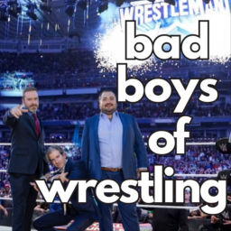 Podcast thumbnail for bad boys of wrestling