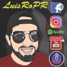 Podcast thumbnail for LuisRoPR