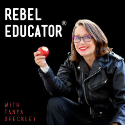 Podcast thumbnail for Rebel Educator®