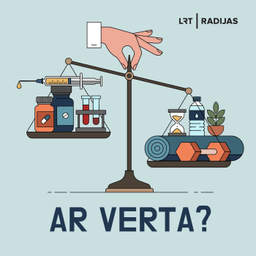Podcast thumbnail for Ar verta?