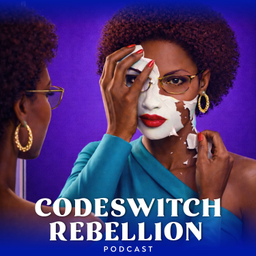 Podcast thumbnail for Codeswitch Rebellion