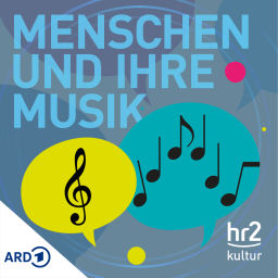 Podcast thumbnail for hr2 Menschen und ihre Musik