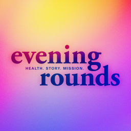 Podcast thumbnail for Evening Rounds