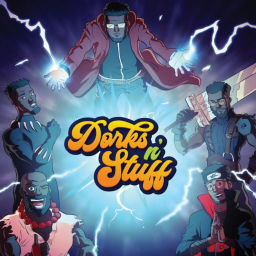 Podcast thumbnail for Dorks N' Stuff