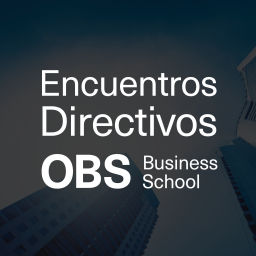 Podcast thumbnail for Encuentros Directivos OBS Business School