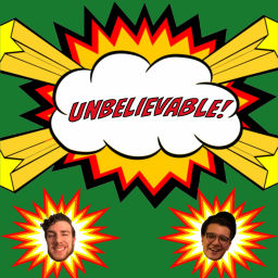 Podcast thumbnail for Unbelievable!