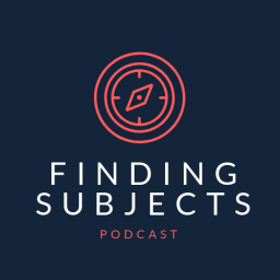 Podcast thumbnail for Finding Subjects Podcast