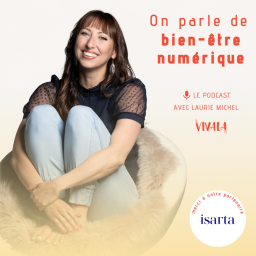Podcast thumbnail for On parle de bien-être numérique