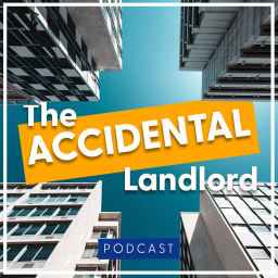 Podcast thumbnail for The Accidental Landlord