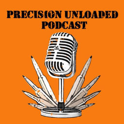 Podcast thumbnail for Precision Unloaded Podcast