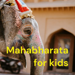 Podcast thumbnail for Mahabharata for kids
