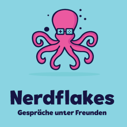 Podcast thumbnail for Nerdflakes - Gespräche unter Freunden