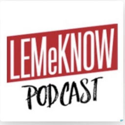Podcast thumbnail for LEMeKNOWPOD