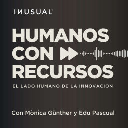 Podcast thumbnail for Humanos con Recursos