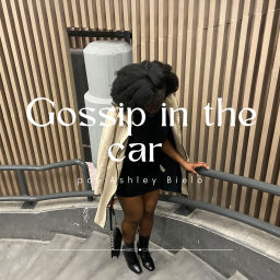 Podcast thumbnail for Gossip in the car