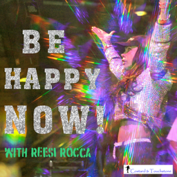 Podcast thumbnail for Be Happy Now!