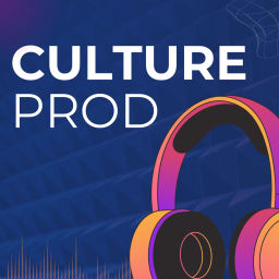 Podcast thumbnail for Culture Prod