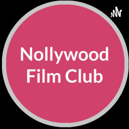 Podcast thumbnail for Nollywood Film Club