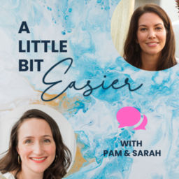 Podcast thumbnail for A Little Bit Easier