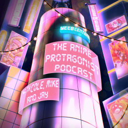 Podcast thumbnail for Anime Protagonist Podcast