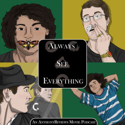 Podcast thumbnail for Always See Everything - A Criterion Movie Podcast