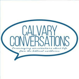 Podcast thumbnail for Calvary Conversations
