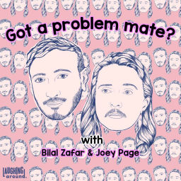 Podcast thumbnail for Got A Problem Mate?