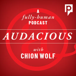 Podcast thumbnail for Audacious with Chion Wolf