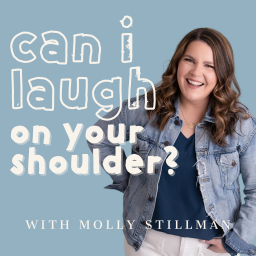 Podcast thumbnail for Can I Laugh On Your Shoulder?