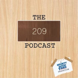Podcast thumbnail for The 209 Podcast