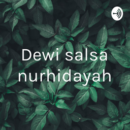 Podcast thumbnail for Dewi salsa nurhidayah