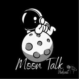 Podcast thumbnail for Moon Talk the podcast