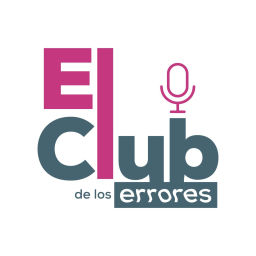 Podcast thumbnail for El Club de los Errores