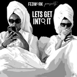 Podcast thumbnail for LETS GET INTO IT