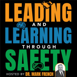 Podcast thumbnail for Leading and Learning Through Safety