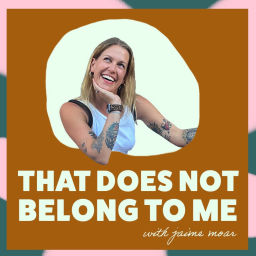 Podcast thumbnail for That Does Not Belong to Me