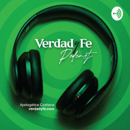 Podcast thumbnail for Verdad y Fe