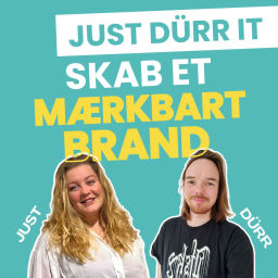 Podcast thumbnail for Just Dürr it! Skab et mærkbart brand