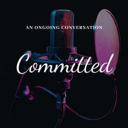 Podcast thumbnail for Committed