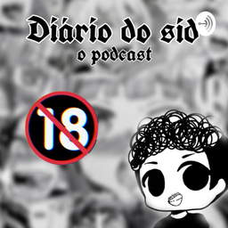 Podcast thumbnail for Diário Do Sid