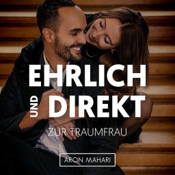 Podcast thumbnail for EHRLICH und DIREKT zur Traumfrau