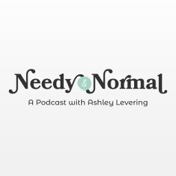 Podcast thumbnail for Needy and Normal Podcast