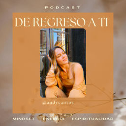 Podcast thumbnail for De Regreso a Ti junto a Andy