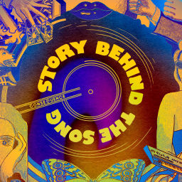 Podcast thumbnail for The Story Behind The Song